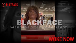 Karen walks into Walmart and Target in Blackface  Dark facts about Blackface [upl. by Leiria275]