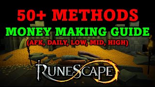 The Only RuneScape 3 Money Making Guide Youll Ever Need  50 Methods AFK Daily Low Mid High [upl. by Wolff349]