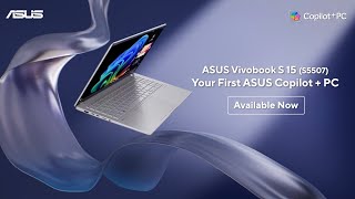 A New AI Era Begins  ASUS Vivobook S 15  Now Available [upl. by Zildjian398]