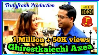 konkani song Ghirestkaiechi Axea by Franky Paroda and Bhuska [upl. by Ahsoyem]