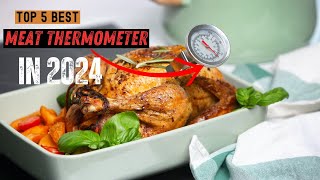 Best Meat Thermometers On The Market 2024  Top 5 Meat Thermometers Review  Best Buy Amazon [upl. by Lepley]