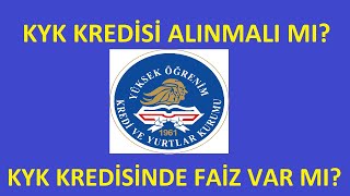 KYK KREDİSİ ALINMALI MI KYK KREDİSİNDE FAİZ VAR MI NE KADAR ÖDERİM ÖĞRENİM KREDİSİ NEDİR [upl. by Ofella797]