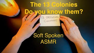 Lets Review the Original 13 US Colonies  Relaxing History ASMR Normal Speaking Voice Map Tracing [upl. by Malachy269]