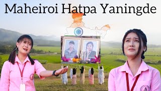 Maheiroi Hatpa Yaningde ll Dedicated to Hijam Linthoingambi and Phijam Hemanjit ll Official MV 2023 [upl. by Aznola897]