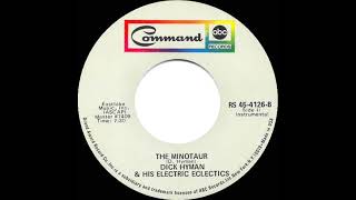 1969 HITS ARCHIVE The Minotaur  Dick Hyman amp his Electric Eclectics mono 45 [upl. by Furiya]