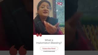 What is Implantation Bleeding [upl. by Annaid186]