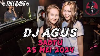 DJ AGUS SABTU 25 MEI 2024  BERPESTA KORBAN DEPOSIT YANG BERBAHAGIA INISIAL BOY AND ABDI BLUE [upl. by Secrest992]