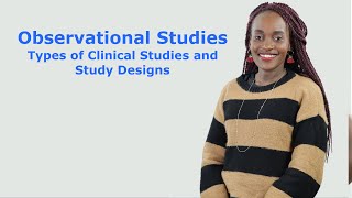 Types of Clinical Studies and Study Designs Observational Studies [upl. by Hanae]