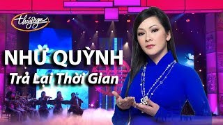 Như Quỳnh  Trả Lại Thời Gian Thanh Sơn PBN 103 [upl. by Jeramey]