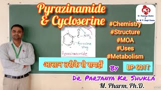 Pyrazinamide and Cycloserine  Intro Structure Metabolism MOA Uses  Anti tuberculars  BP 601T [upl. by Onailime832]