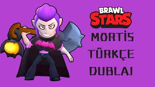 Brawl Stars Mortis Türkçe Dublaj [upl. by Stavros361]