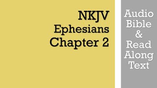 Ephesians 2  NKJV Audio Bible amp Text [upl. by Egwan]