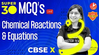 Super 30  30 Most Important MCQ Chemical Reactions and Equations CBSE Class 10 VedantuClass91011 [upl. by Kuhn247]