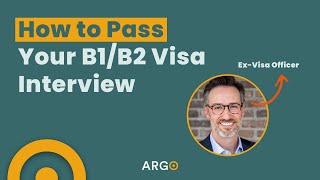 How to Pass Your B1B2 Visa Interview [upl. by Jedthus]