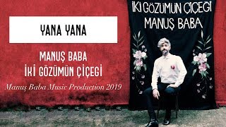 Yana Yana  Manuş Baba Official Audio [upl. by Mariette]