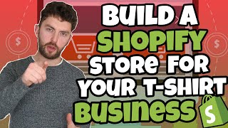 How To Create A Shopify Store For Your T Shirt Business Print On Demand [upl. by Babette262]