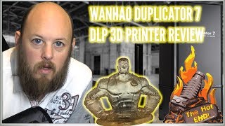 Wanhao Duplicator 7 DLP 3D Printer Review 4K [upl. by Ecnarwal]