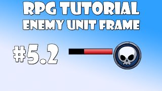 52 Unity RPG Tutorial  Enemy unit frame [upl. by Ruhtracam849]