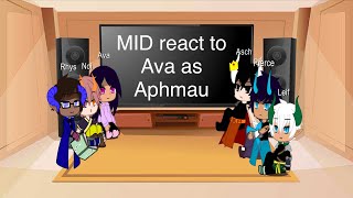 MID react to Ava as Aphmau [upl. by Eanore533]