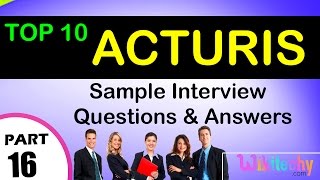 ACTURIS important interview questions and answers for freshers experienced online videos Lectures [upl. by Notle571]