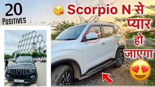 Scorpio N Positives That I Love 🥰  Devanshu Sharma  Mahindra  Scorpio N [upl. by Dorcy]