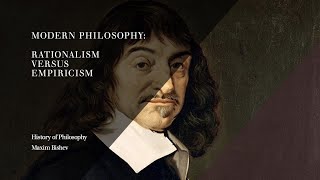 Modern Philosophy Rationalism versus Empiricism  History of Philosophy [upl. by Rebmaed]