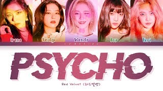 Red Velvet Psycho Lyrics 레드벨벳 Psycho 가사 Color Coded LyricsHanRomEng [upl. by Godart558]