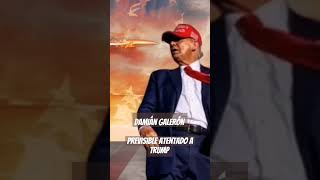 Damián Galerón Previsible atentado a Trump atentado trump eeuu [upl. by Atirma805]