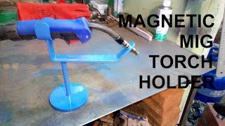 Magnetic Mig Torch Holder DIY  Stojak magnetyczny do uchwytu miga [upl. by Anderea]