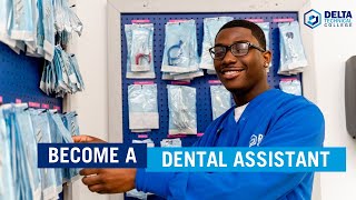 How to Become a Dental Assistant Dental Assisting Training at Delta Tech [upl. by Eelame]