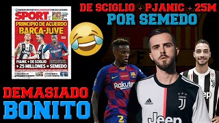 ACUERDO BARÇAJUVE PJANIC  DE SCIGLIO  25 MILLONES POR SEMEDO  ¿EL TRUEQUE O LA BROMA DEL AÑO [upl. by Newell]