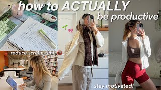 how to be productive 101 📈 study motivation  healthy life balance reduce screen time [upl. by Manella]