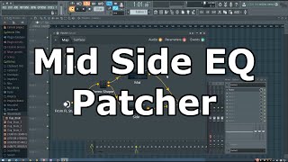 Patcher Mid Side EQ Tutorial FL Studio [upl. by Eugilegna]