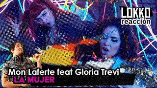 Reacción a Mon Laferte ft Gloria Trevi  La Mujer  Análisis de Lokko [upl. by Oirasan]