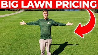 How to Price Lawn Care Service for BIG Lawns [upl. by Koball]