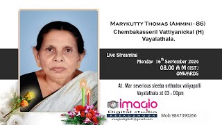 Funeral Service Live Web Cast Of Marykutty Thomas Ammini  86 On  16  09  24  08  00 am IST [upl. by Guendolen]