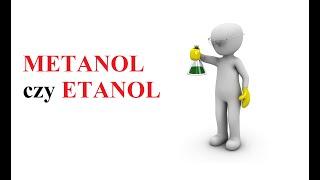 Metanol a Etanol  czym się różnią [upl. by Sassan]