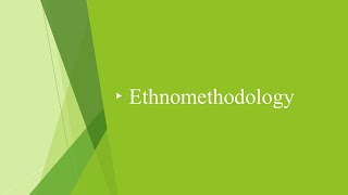 Ethnomethodology [upl. by Minor]