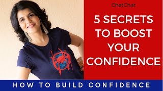 5 Secrets to Boost Your Confidence  How to Build Self Confidence  ChetChat [upl. by Aillij]