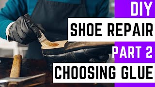 Diy Shoe Repair  Which Glue To Use [upl. by Xuaeb]