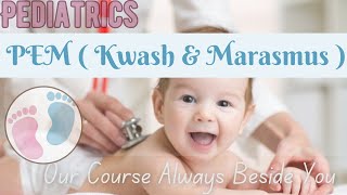 PEM Revision  Kwashiorkor amp Marasmus  Pediatrics Module 40 [upl. by Drauode589]