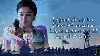 Raazi Song Lyrics Alia Bhatt Vicky Kaushal Raazi Song LyricsHD Lyrics [upl. by Gae]