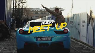 Musso  MEET UP prod by Tommy Gun Official Video [upl. by Butterworth]