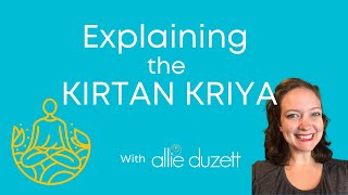 Explaining the Kirtan Kriya [upl. by Whitford402]