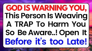 🛑God Says Be Careful This Person Is Weaving A TRAP To Hurt You 🙏Gods Message Today jesusmessage [upl. by Enelaj205]