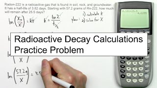 Radioactive Decay Calculations Practice Problem [upl. by Neened263]