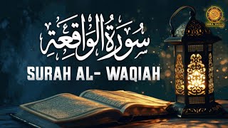 Surah AL WAQIAH سورة الواقعة  THIS VOICE WILL MELT YOUR HEART  Full With Arabic Text [upl. by Jar]