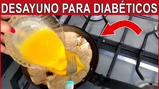 FACIL Desayuno Para Diabeticos [upl. by Laehpar320]