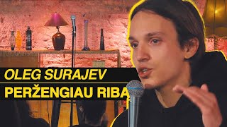 OLEG SURAJEV STAND UP PERŽENGIAU RIBĄ 2022 [upl. by Akirahc]