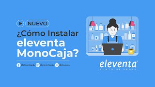 ¿Cómo instalar eleventa MonoCaja  eleventa® Punto de Venta [upl. by Gnivre985]